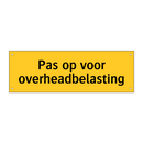 Pas op voor overheadbelasting