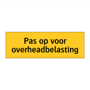 Pas op voor overheadbelasting