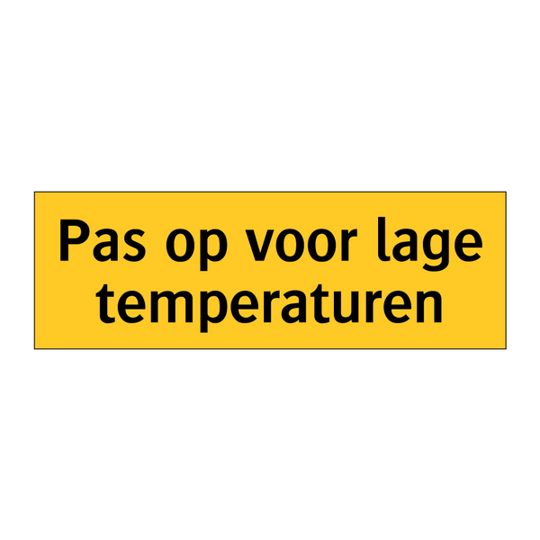 Pas op voor lage temperaturen