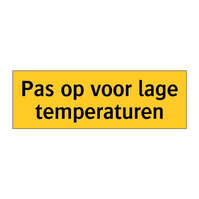 Pas op voor lage temperaturen