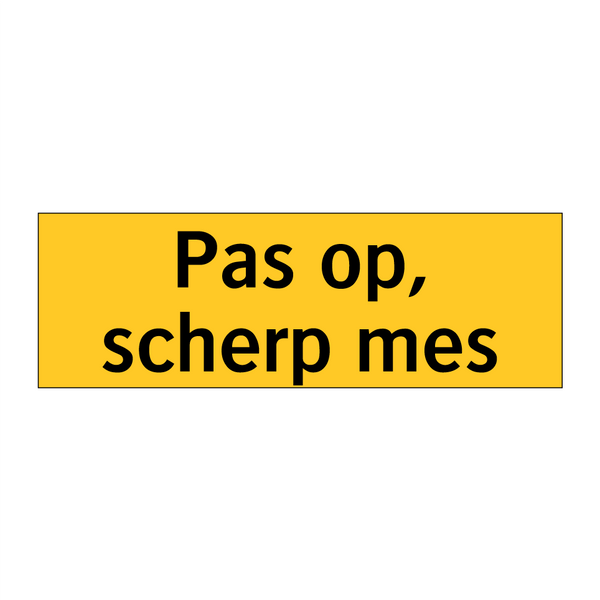 Pas op, scherp mes