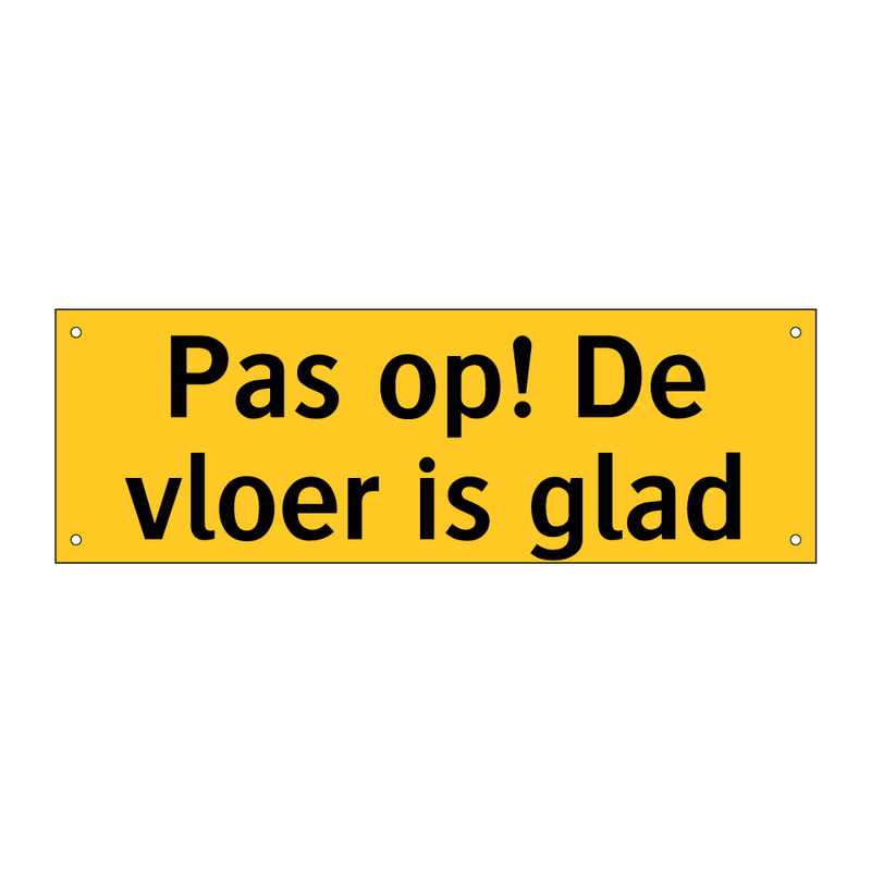 Pas op! De vloer is glad