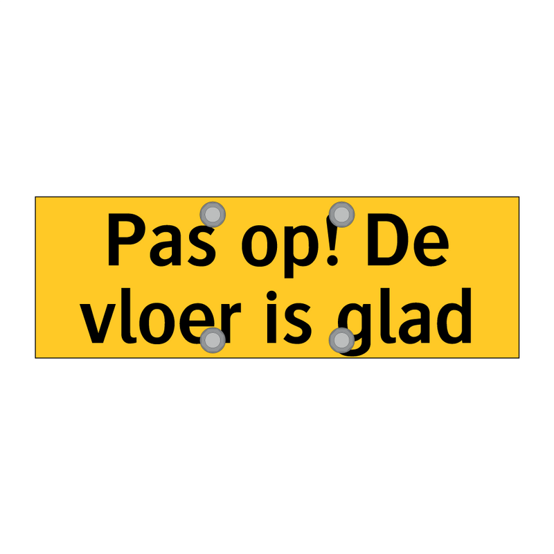 Pas op! De vloer is glad