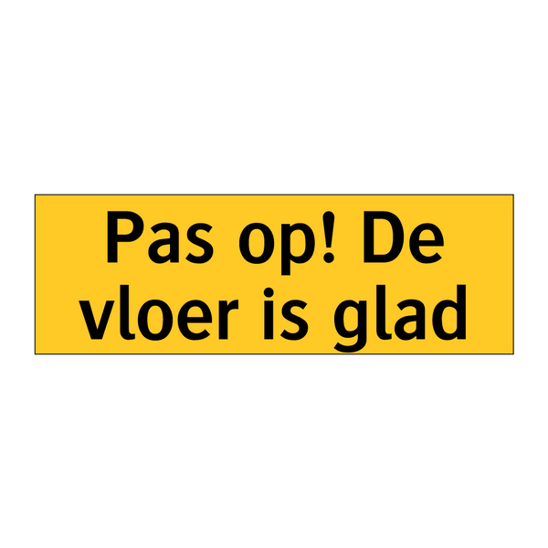 Pas op! De vloer is glad