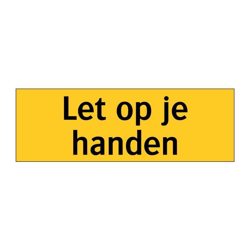 Let op je handen