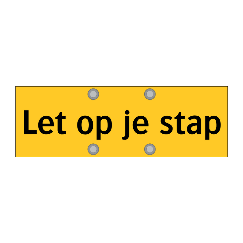 Let op je stap