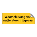 Waarschuwing voor natte vloer glijgevaar
