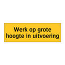 Werk op grote hoogte in uitvoering