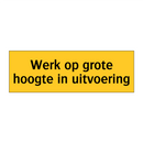 Werk op grote hoogte in uitvoering