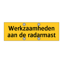 Werkzaamheden aan de radarmast