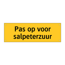 Pas op voor salpeterzuur