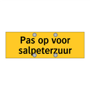 Pas op voor salpeterzuur
