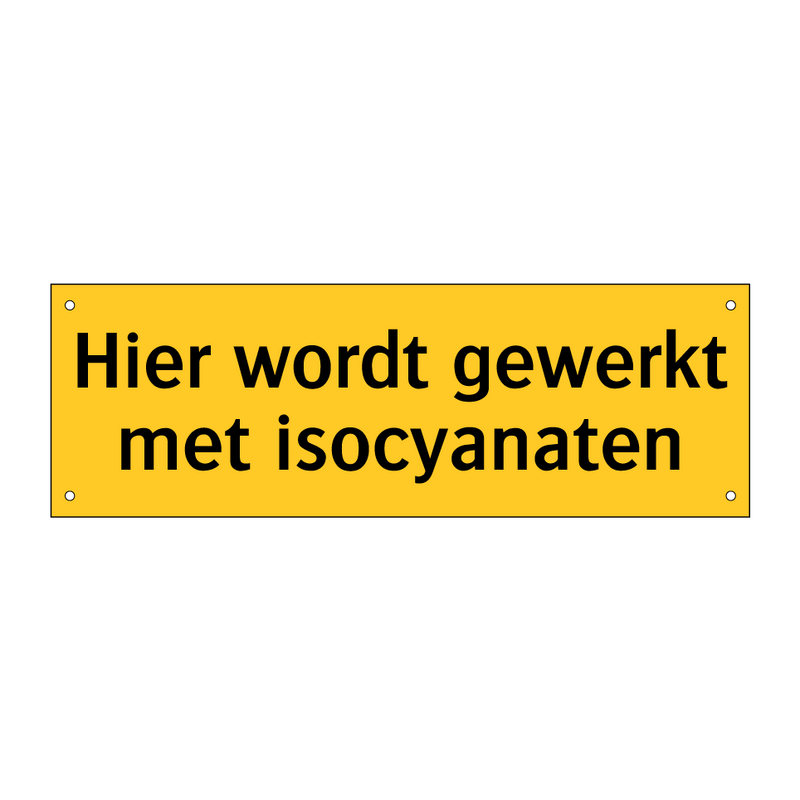 Hier wordt gewerkt met isocyanaten