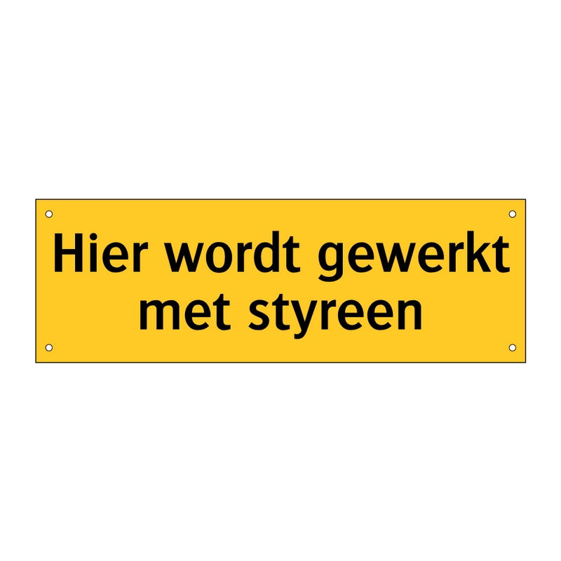 Hier wordt gewerkt met styreen