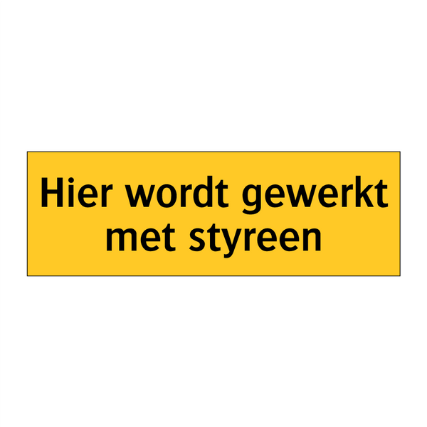 Hier wordt gewerkt met styreen