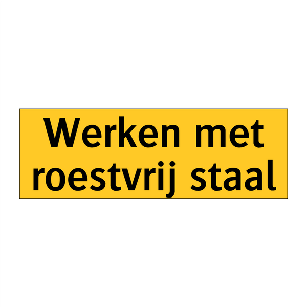 Werken met roestvrij staal