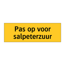 Pas op voor salpeterzuur
