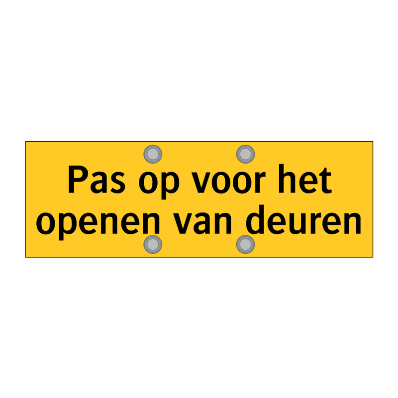 Pas op voor het openen van deuren