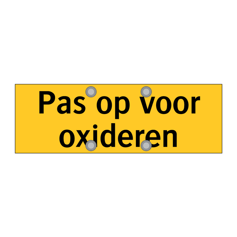 Pas op voor oxideren