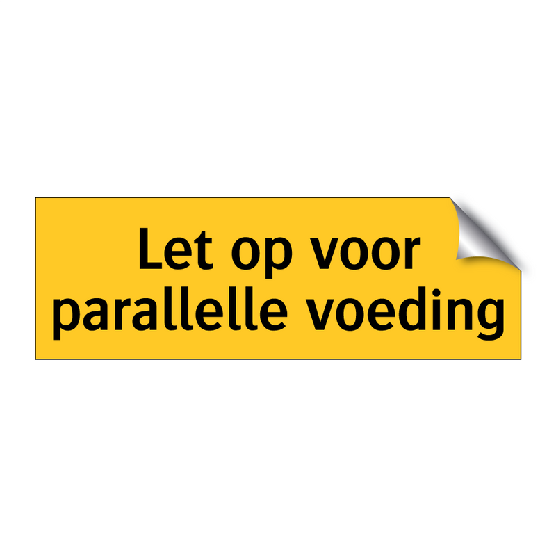 Let op voor parallelle voeding