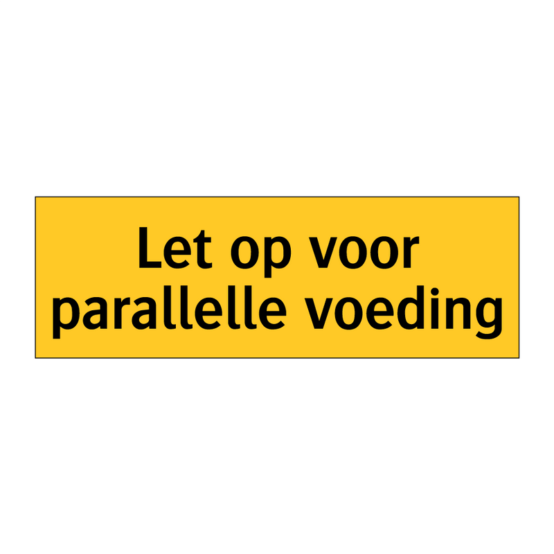 Let op voor parallelle voeding