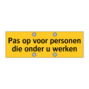 Pas op voor personen die onder u werken