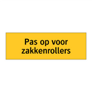 Pas op voor zakkenrollers