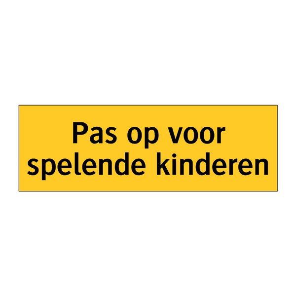 Pas op voor spelende kinderen