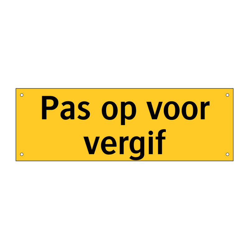 Pas op voor vergif