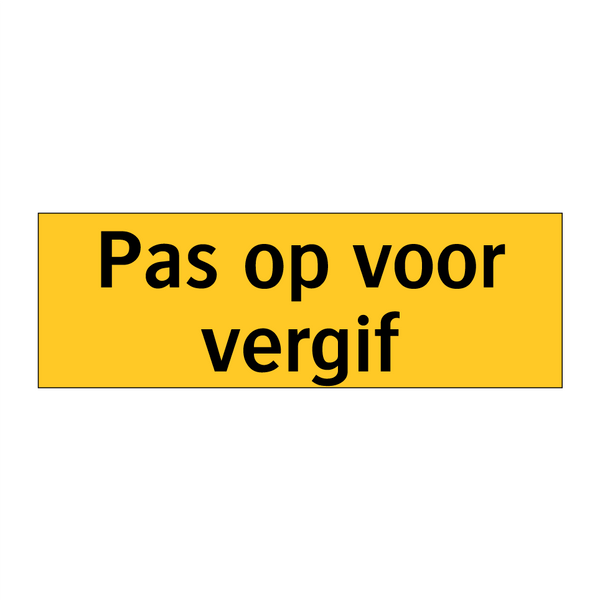 Pas op voor vergif