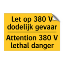 Let op 380 V dodelijk gevaar - Attention 380 V lethal danger