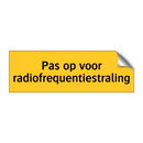 Pas op voor radiofrequentiestraling