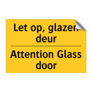 Let op, glazen deur - Attention Glass door