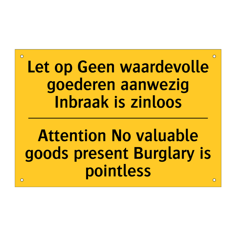 Let op Geen waardevolle goederen /.../ - Attention No valuable goods present /.../