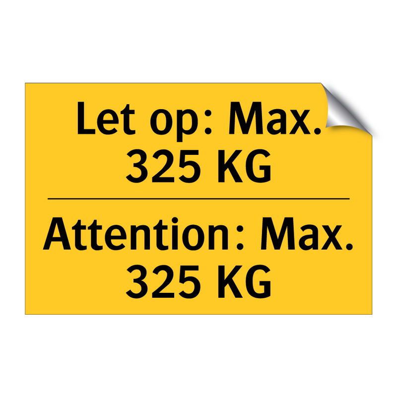 Let op: Max. 325 KG - Attention: Max. 325 KG