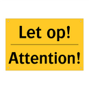 Let op! - Attention!