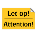 Let op! - Attention!