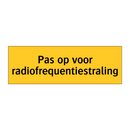 Pas op voor radiofrequentiestraling