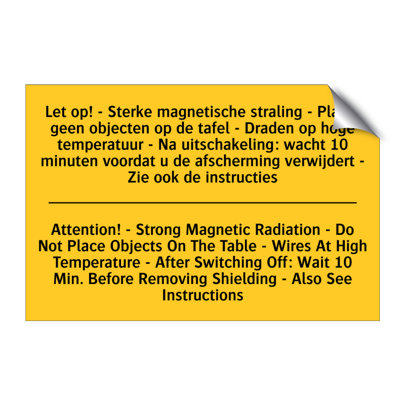 Let op! - Sterke magnetische straling /.../ - Attention! - Strong Magnetic Radiation /.../
