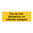 Pas op voor daklawines en vallende ijspegels