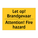 Let op! Brandgevaar - Attention! Fire hazard