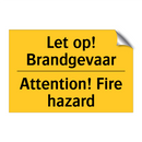 Let op! Brandgevaar - Attention! Fire hazard