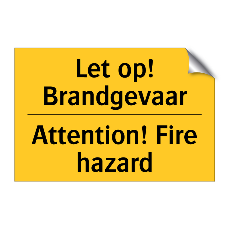 Let op! Brandgevaar - Attention! Fire hazard