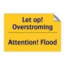 Let op! Overstroming - Attention! Flood