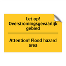 Let op! Overstromingsgevaarlijk gebied - Attention! Flood hazard area
