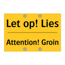 Let op! Lies - Attention! Groin