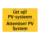 Let op! PV-systeem - Attention! PV System