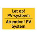 Let op! PV-systeem - Attention! PV System
