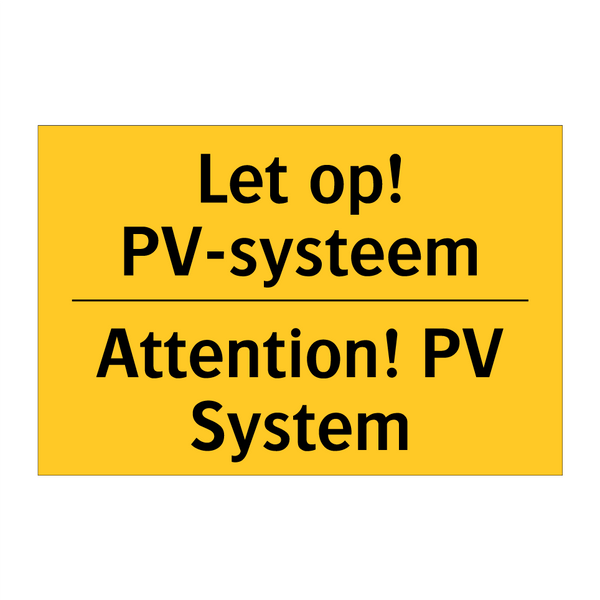 Let op! PV-systeem - Attention! PV System