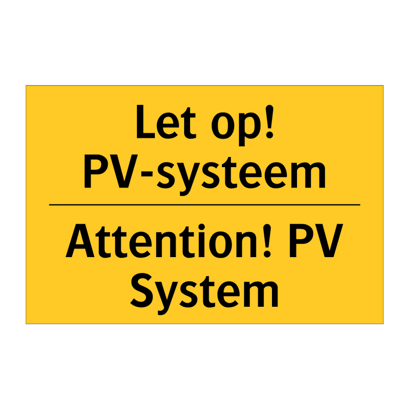 Let op! PV-systeem - Attention! PV System